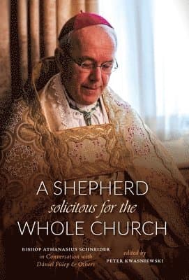 Shepherd Solicitous for the Whole Church