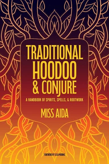 Traditional Hoodoo & Conjure