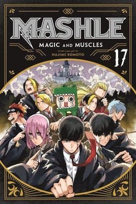 Mashle: Magic and Muscles, Vol. 17