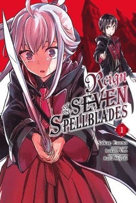 Reign of the Seven Spellblades, Vol. 1 (manga)