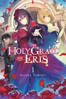 The Holy Grail of Eris, Vol. 1 (light novel)