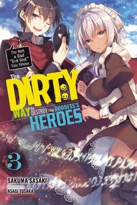 Dirty Way to Destroy the Goddess's Heroes, Vol. 3 (light novel)