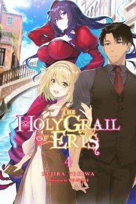 The Holy Grail of Eris, Vol. 4 (light novel)