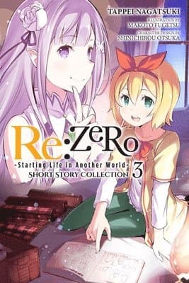 Re:ZERO -Starting Life in Another World- Short Story Collection, Vol. 3 (light novel)