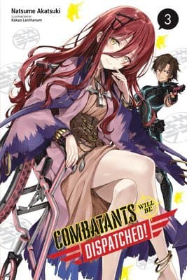 Combatants Will Be Dispatched!, Vol. 3 (light novel)