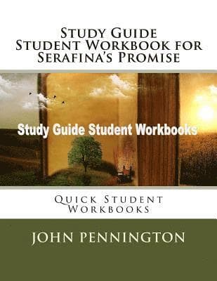 Study Guide Student Workbook for Serafina's Promise: Quick Student Workbooks