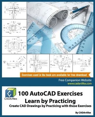 100 AutoCAD Exercises - Learn by Practicing