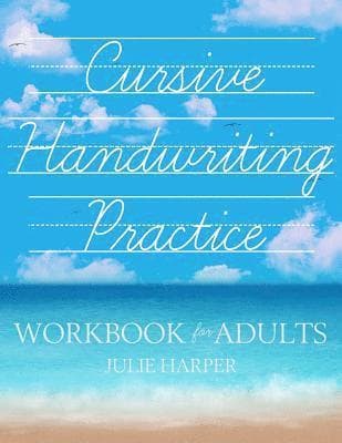 Cursive Handwriting Practice Workbook for Adults