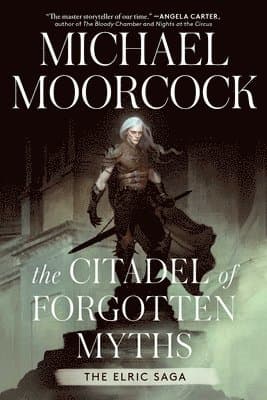 Omslag till boken Citadel of Forgotten Myths av Michael Moorcock
