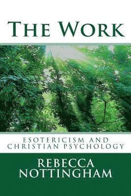 The Work: esotericism and christian psychology