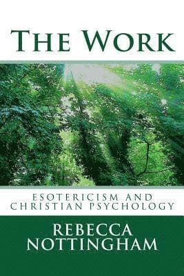 The Work: esotericism and christian psychology