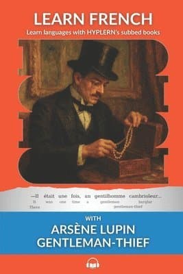 Learn French with Arsène Lupin Gentleman-Thief