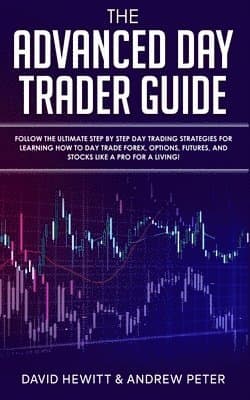 Advanced Day Trader Guide