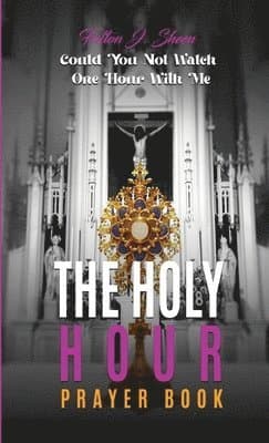 Holy Hour Prayer Book