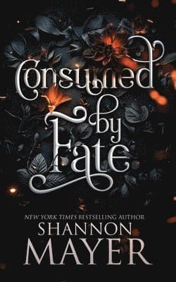 Consumed by Fate