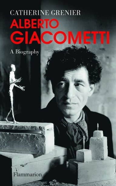 Alberto Giacometti: A Biography