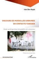 Discours de murailles urbaines en contexte tunisien