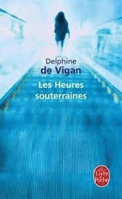 Omslag till boken Les heures souterraines av Delphine de Vigan
