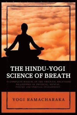 Hindu-Yogi Science of Breath