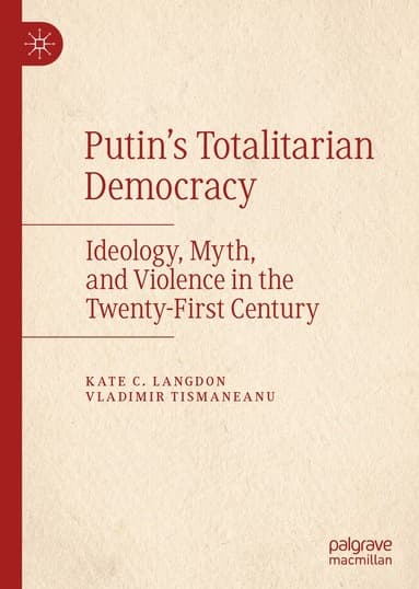 Putin's Totalitarian Democracy