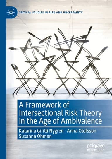 Framework of Intersectional Risk Theory in the Age of Ambivalence