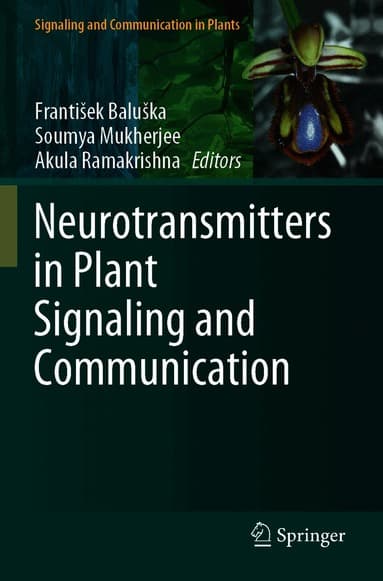 Neurotransmitters in Plant Signaling and Communication