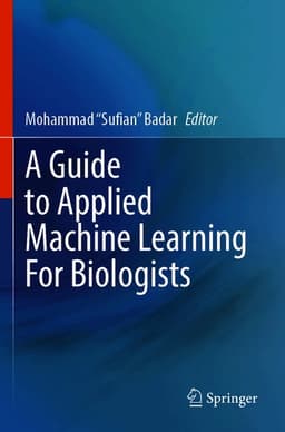 Guide to Applied Machine Learning for Biologists