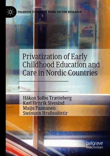 Privatization of Early Childhood Education and Care in Nordic Countries