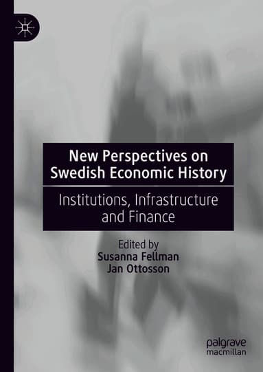 New Perspectives on Swedish Economic History