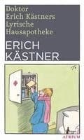 Doktor Erich Kästners Lyrische Hausapotheke