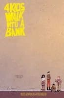 4 Kids walk into a bank SC