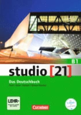 studio [21] Grundstufe B1: Gesamtband - Das Deutschbuch (Kurs- und Übungsbuch inkl. E-Book)