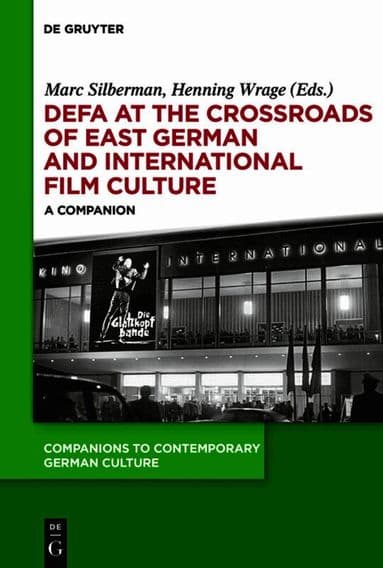 DEFA at the Crossroads of East German and International Film Culture