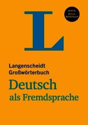 Langenscheidts Grossworterbuch Deutsch als Fremdsprache