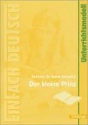 Der kleine Prinz.. EinFach Deutsch Unterrichtsmodelle