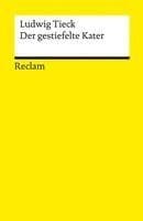 Der gestiefelte Kater. Kindermärchen in drei Akten. Mit Zwischenspielen, einem Prologe und Epiloge