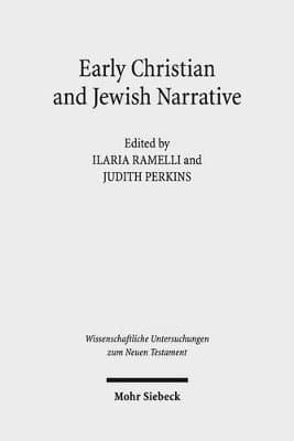 Early Christian and Jewish Narrative