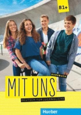 Mit uns B1+. Kursbuch