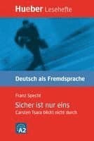 Sicher ist nur eins - Carsten Tsara blickt nicht durch - Buch