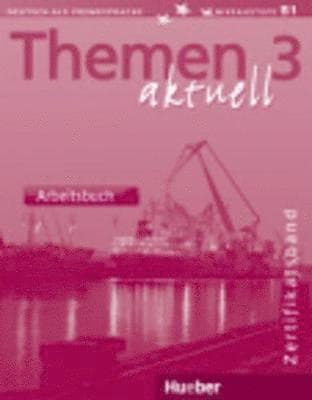 Themen aktuell 3. Arbeitsbuch