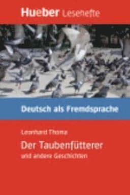 Der Taubenfutterer und andere Geschichten - Leseheft