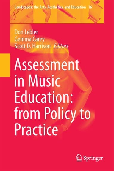 Assessment in Music Education: from Policy to Practice