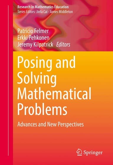 Posing and Solving Mathematical Problems