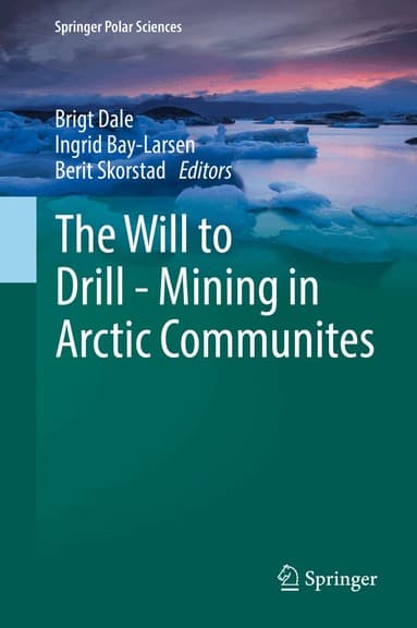 Will to Drill - Mining in Arctic Communites