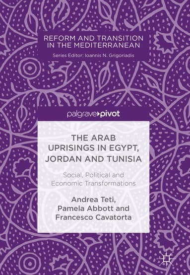 Arab Uprisings in Egypt, Jordan and Tunisia