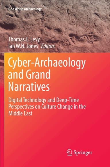 Cyber-Archaeology and Grand Narratives