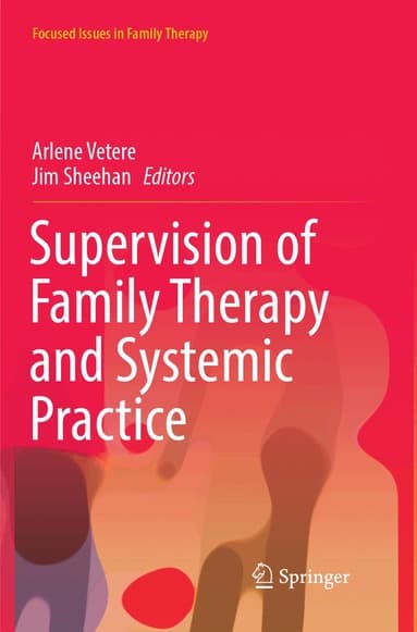 Supervision of Family Therapy and Systemic Practice