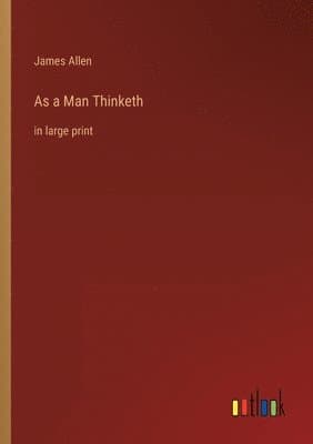 As a Man Thinketh