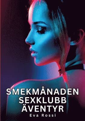 Smekmånaden sexklubb äventyr
