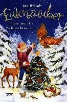 Eulenzauber Weihnachtsband. Flora und das Weihnachtswunder